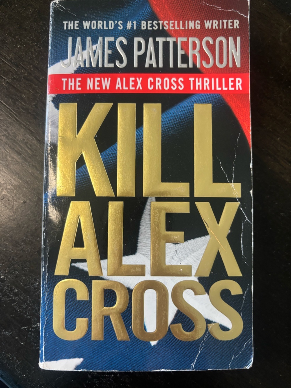 Kill Alex Cross by James Patterson - Gold, Blue, Red Hardcover Look
